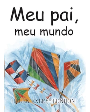 MEU PAI, MEU MUNDO