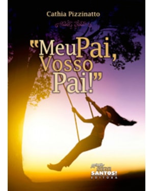 MEU PAI, VOSSO PAI