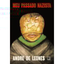 MEU PASSADO NAZISTA