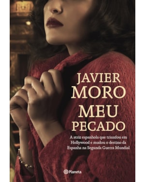 MEU PECADO: A ATRIZ ESPANHOLA QUE TRIUNFOU EM HOLLYWOOD E MUDOU O DESTINO DA ESPANHA NA SEGUNDA GUERRA MUNDIAL