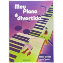 MEU PIANO É DIVERTIDO - VOLUME 2 - INICIAÇÃO AO PIANO