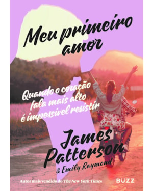 MEU PRIMEIRO AMOR: QUANDO O CORAÇÃO FALA MAIS ALTO É IMPOSSÍVEL RESISTIR.