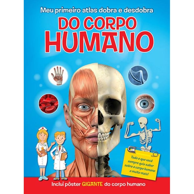 MEU PRIMEIRO ATLAS DOBRA E DESDOBRA DO CORPO HUMANO