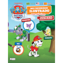 MEU PRIMEIRO DICIONÁRIO DE ADESIVOS: ANIMAIS/ PATRULHA CANINA