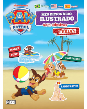 MEU PRIMEIRO DICIONÁRIO DE ADESIVOS: FÉRIAS/ PATRULHA CANINA