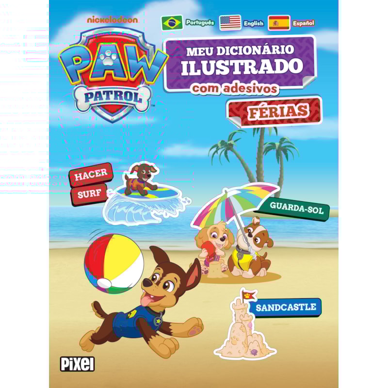 MEU PRIMEIRO DICIONÁRIO DE ADESIVOS: FÉRIAS/ PATRULHA CANINA