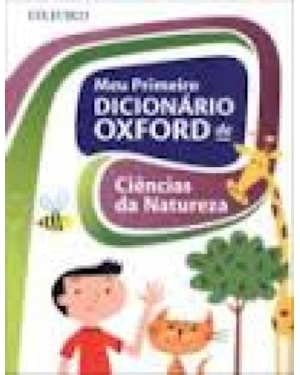 MEU PRIMEIRO DICIONARIO OXFORD DE CIENCIAS DA NATUREZA