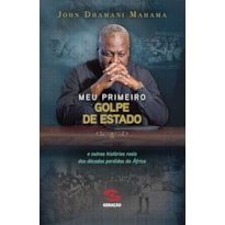 MEU PRIMEIRO GOLPE DE ESTADO MEU PRIMEIRO GOLPE DE ESTADO