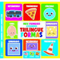 MEU PRIMEIRO LIVRINHO TRILÍNGUE - FORMAS