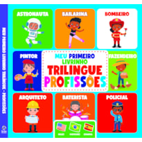 MEU PRIMEIRO LIVRINHO TRILÍNGUE - PROFISSÕES