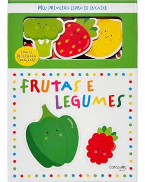 MEU PRIMEIRO LIVRO DE ENCAIXE: FRUTAS E LEGUMES