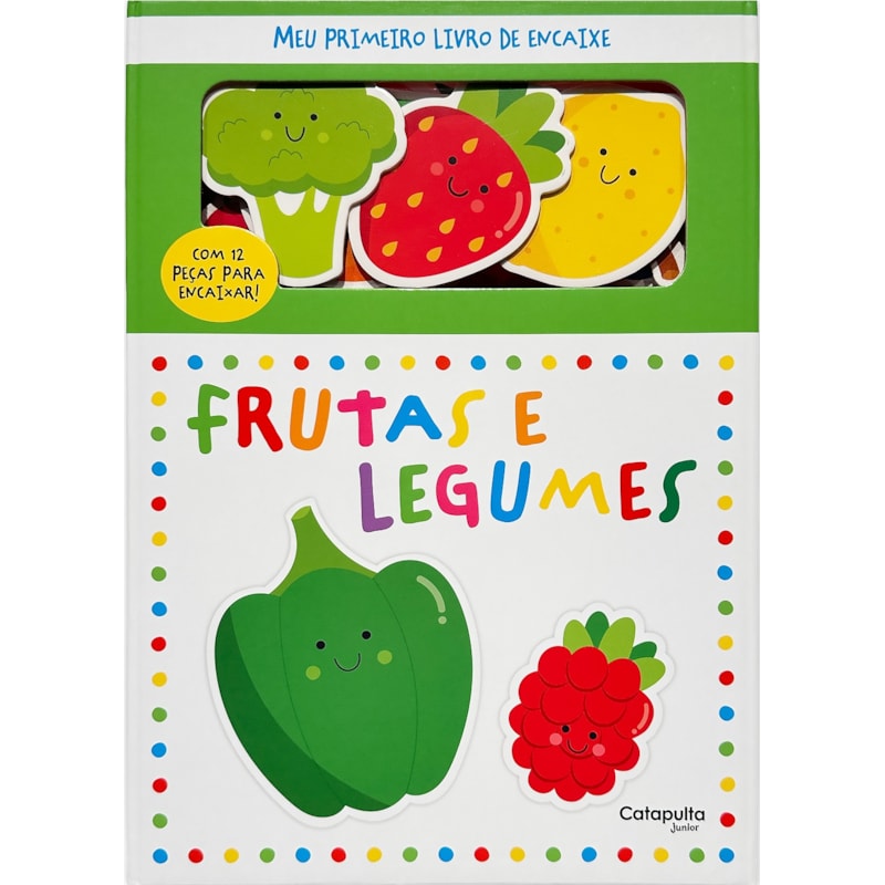 MEU PRIMEIRO LIVRO DE ENCAIXE: FRUTAS E LEGUMES