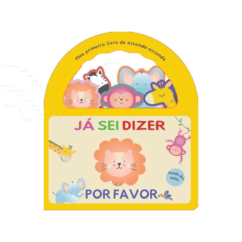 Meu primeiro livro de esconde-esconde - Já sei dizer por favor