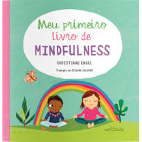 MEU PRIMEIRO LIVRO DE MINDFULNESS