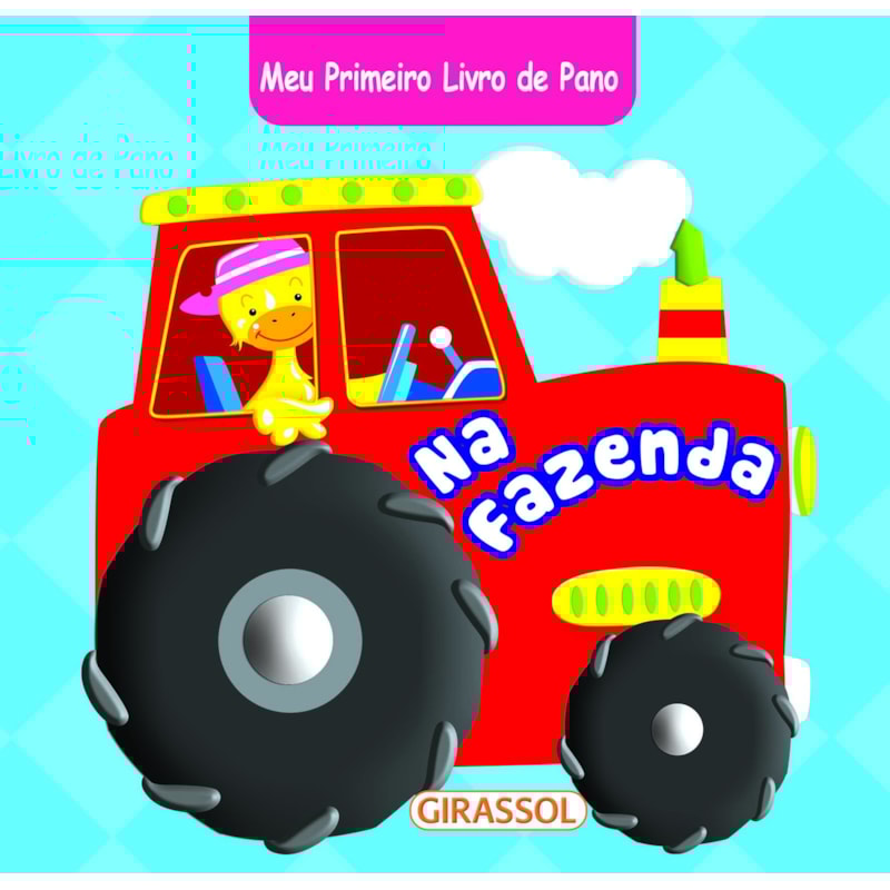 MEU PRIMEIRO LIVRO DE PANO - NA FAZENDA - VOL. 4