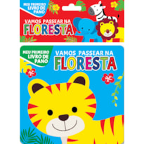 MEU PRIMEIRO LIVRO DE PANO - VAMOS PASSEAR NA FLORESTA