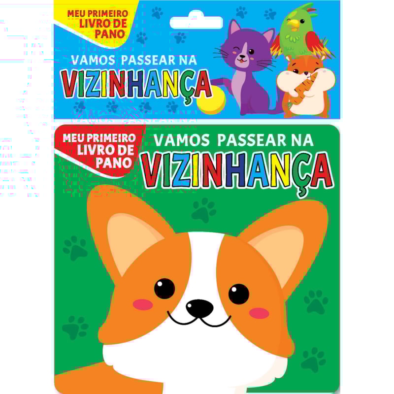 MEU PRIMEIRO LIVRO DE PANO - VAMOS PASSEAR NA VIZINHANÇA