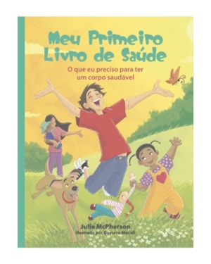 MEU PRIMEIRO LIVRO DE SAÚDE
                                                                