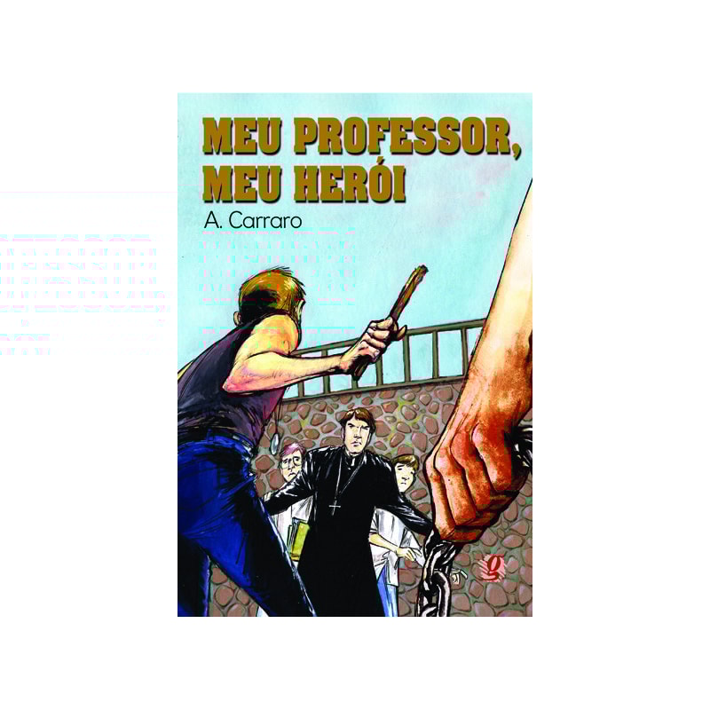 MEU PROFESSOR, MEU HERÓI