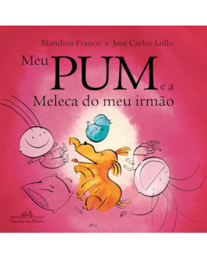 Meu pum e a meleca do meu irmão