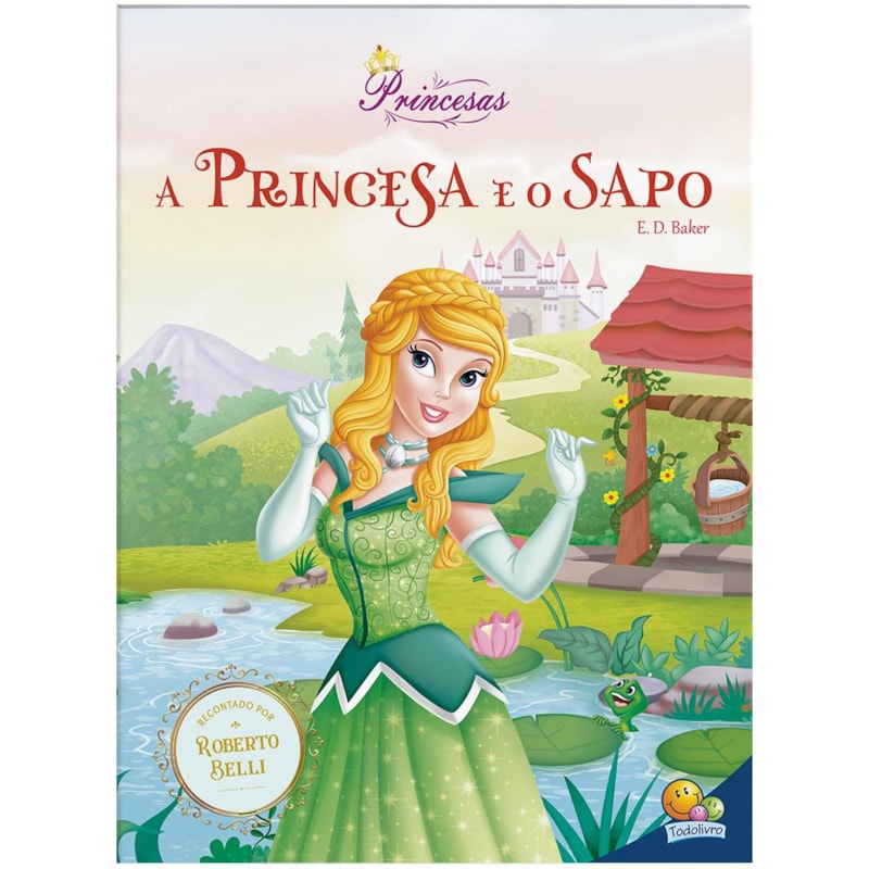 Meu sonho de princesa - A princesa e o sapo