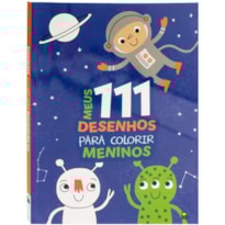 MEUS 111 DESENHOS PARA COLORIR: MENINOS