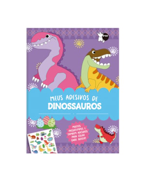 MEUS ADESIVOS DE DINOSSAUROS - MUITOS PASSATEMPOS E TAMBÉM ADESIVOS PARA COLAR ONDE QUISER!