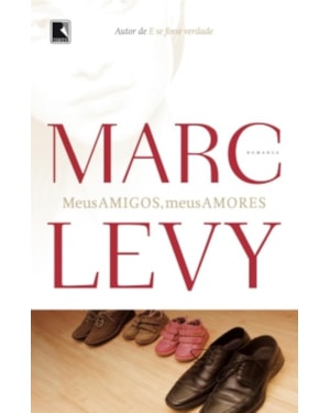 MEUS AMIGOS, MEUS AMORES