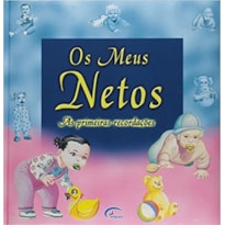 MEUS NETOS, OS - 1