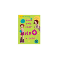 MEUS PAIS DIZEM NAO A TUDO! - COL. SEM MEDO DE CONVIVER - 1