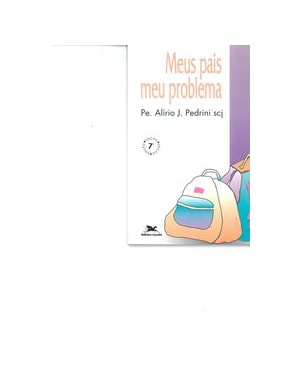 MEUS PAIS MEU PROBLEMA