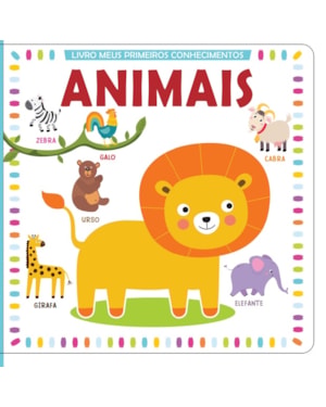 MEUS PRIMEIROS CONHECIMENTOS: ANIMAIS