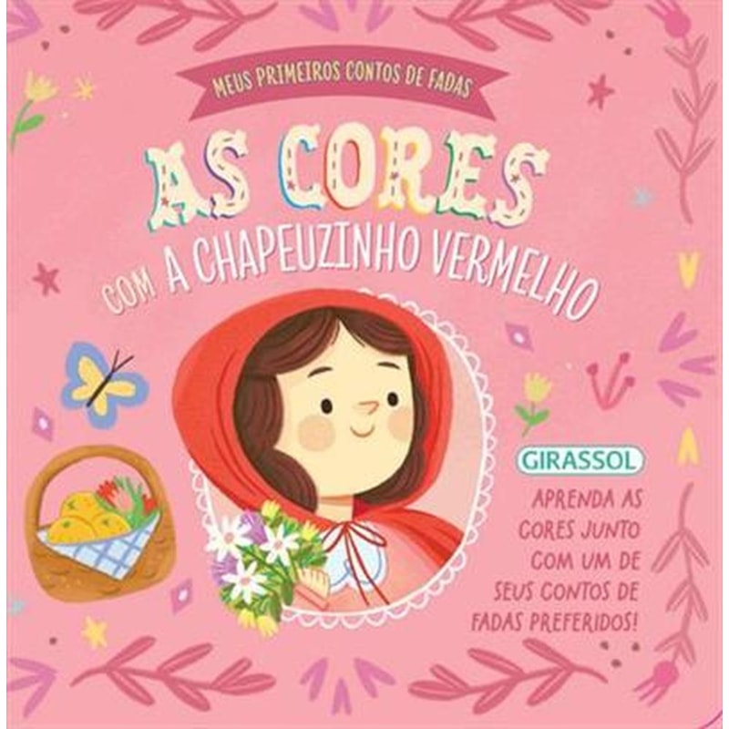 MEUS PRIMEIROS CONTOS DE FADAS - AS CORES COM  A CHAPEUZINHO VERMELHO