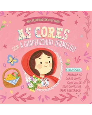 MEUS PRIMEIROS CONTOS DE FADAS: AS CORES COM A CHAPEUZINHO VERMELHO
