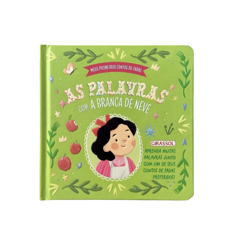 MEUS PRIMEIROS CONTOS DE FADAS: AS PALAVRAS COM A BRANCA DE NEVE