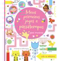 MEUS PRIMEIROS JOGOS E PASSATEMPOS : MENINAS