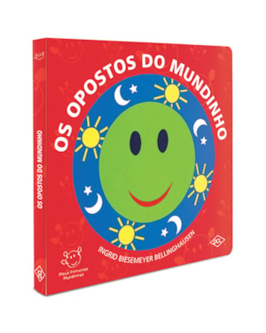 MEUS PRIMEIROS MUNDINHOS - OS OPOSTOS DO MUNDINHO
