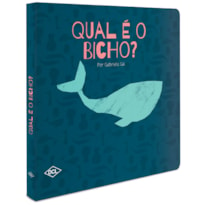 MEUS PRIMEIROS PASSOS - QUAL É O BICHO?