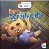 MEUS PRIMEIROS VALORES:TEDY FICA AGRADECIDO