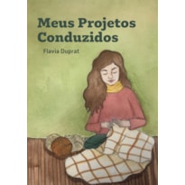 MEUS PROJETOS CONDUZIDOS