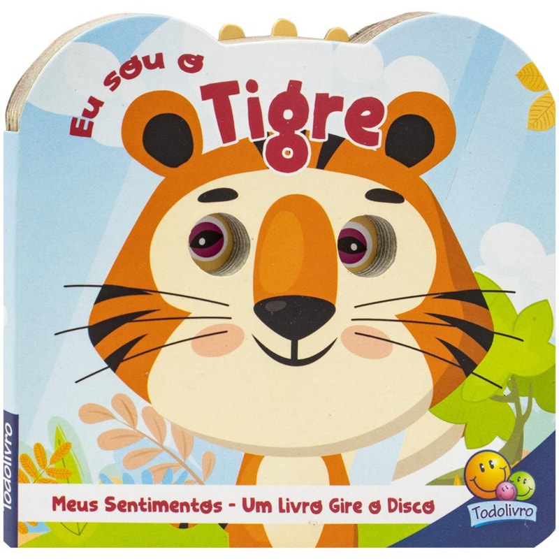 Meus Sentimentos - Um Livro Gire o Disco: Eu Sou o Tigre