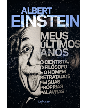 Meus Últimos Anos - Albert Einstein