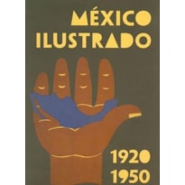 México ilustrado 1920-1950