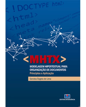 MHTX - Modelagem hipertextual para organização de documentos: princípios e aplicação