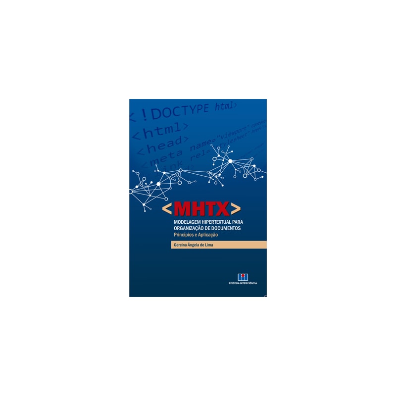 MHTX - Modelagem hipertextual para organização de documentos: princípios e aplicação