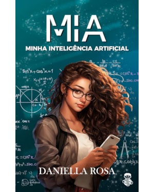MIA: MINHA INTELIGÊNCIA ARTIFICIAL