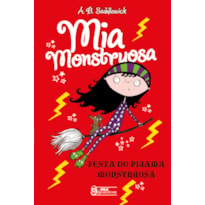 MIA MONSTRUOSA: FESTA DO PIJAMA MONSTRUOSA - VOL.3
