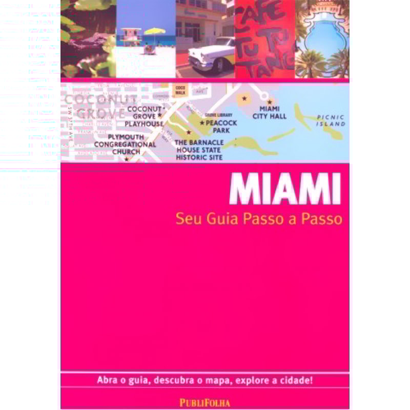 MIAMI - SEU GUIA PASSO A PASSO
