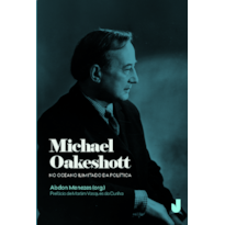 Michael Oakeshott: No oceano ilimitado da política