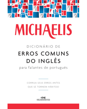 MICHAELIS DICIONÁRIO DE ERROS COMUNS DO INGLÊS PARA FALANTES DO PORTUGUÊS